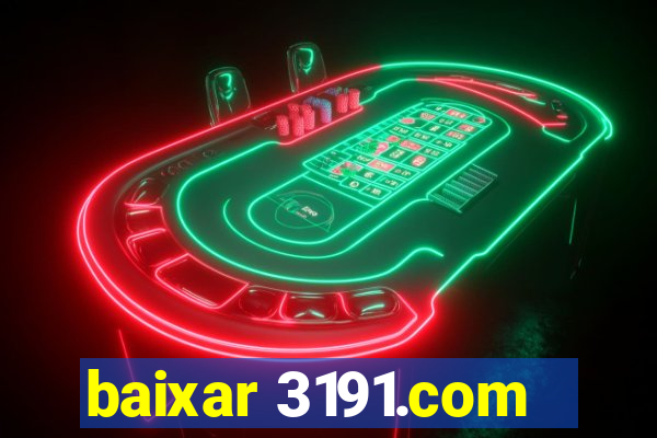 baixar 3191.com